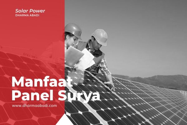 Manfaat Dan Kelebihan Panel Surya