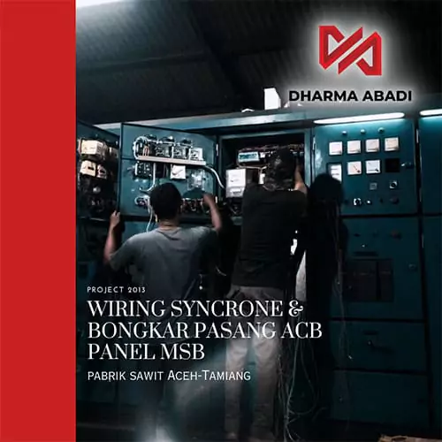 Pekerjaan Wiring Syncrone & Bongkar Pasang ACB Panel MSB - Lokasi ...